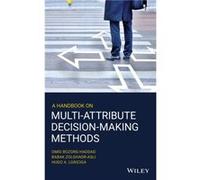 A Handbook on MultiAttribute DecisionMaking Methods by Hugo A. Loaiciga Hugo A. Loaiciga (Auteur)