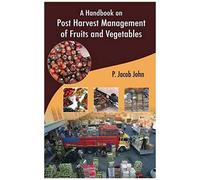 A Handbook On Post Harvest Management Of Fruits And Vegetables