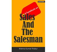 A HANDBOOK ON SALES AND THE SALESMAN