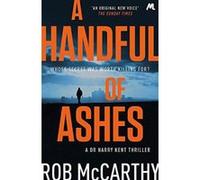 A Handful of Ashes: Dr Harry Kent Book 2 (Dr Harry Kent thrillers) - [Version Originale] Inconnu (Auteur)