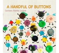 A handful of buttons by Carmen Parets Luque Carmen Parets Luque (Auteur)