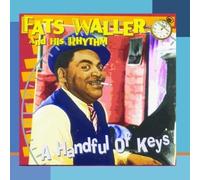 A Handful Of Keys by Fats Waller and His Rhythm (1999-05-03)