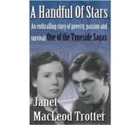A Handful of Stars: An Enthralling Story of Poverty, Passion and Survival - One of the Tyneside Sagas - [Version Originale] Inconnu (Auteur)