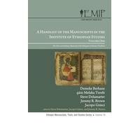 A Handlist of the Manuscripts in the Institute of Ethiopian Studies, Volume One: The Gǝ'ǝz and Amharic Materials of the Ethiopian Orthodox Tradition