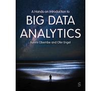 A Hands-On Introduction To Big Data Analytics