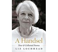 A Handsel: New & Collected Poems