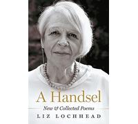 A Handsel: New & Collected Poems