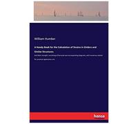 A Handy Book For The Calculation Of Strains In Girders And Similar Structures