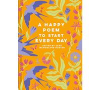 A Happy Poem to Start Every Day