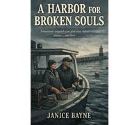 A Harbor for Broken Souls: Sometimes anguish can give way before silence ... and love