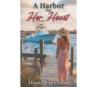 A Harbor For Her Heart: A Topsail Island Christian Romance Series