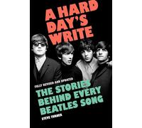 A Hard Day's Write The Stories Behind Every Beatles Song - Steve Turner - Welbeck - ebook (ePub) - Livre