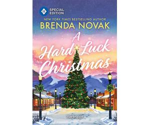 A Hard Luck Christmas A Christmas Opposites Attract Romance - Brenda Novak - Harlequin Special Edition - ebook (ePub) - Livre