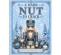 A Hard Nut To Crack: Christmas Word Search Volume 4