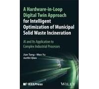 A Hardware-In-Loop Digital Twin Approach For Intelligent Optimization Of Municipal Solid Waste Incineration