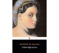A Harlot High and Low, Penguin Classics Series Honore De Balzac (Auteur)