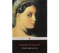 A Harlot High and Low, Penguin Classics Series Honore De Balzac (Auteur)