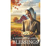 A Harvest of Amish Blessings: A Collection of Amish Romances