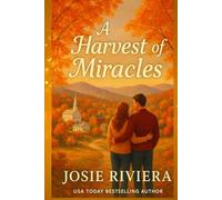 A Harvest of Miracles: A Sweet, Inspirational, Small Town Romance