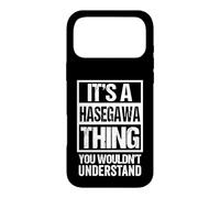 長谷川苗字名字 A Hasegawa Thing You Wouldn't Understand Family Name Coque pour iPhone 17 Pro Max