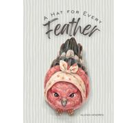 A Hat for Every Feather