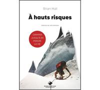 A hauts risques - Brian Hall - Du Mont-Blanc - broché - Récit