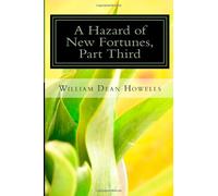 A Hazard of New Fortunes, Part Third