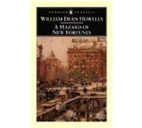 A Hazard of New Fortunes, Penguin Classics Series Phillip Lopate, William Dean Howells (Auteur)