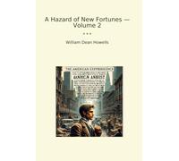 A Hazard of New Fortunes - Volume 2