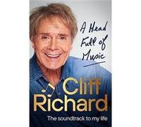 A Head Full of Music by Cliff Richard Cliff Richard (Auteur)