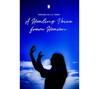 A Healing Voice from Heaven