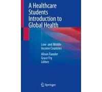 A Healthcare Students Introduction To Global Health