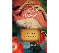 A Heart Adrift A Novel by Laura Frantz Laura Frantz (Auteur)