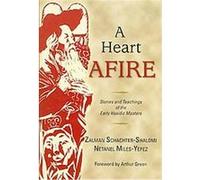 A Heart Afire Netanel Miles-Yepez, Zalman Schachter-Shalomi (Auteur)