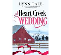 A Heart Creek Wedding: Return to Heart Creek Book 4