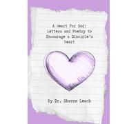 A Heart For God: Letters and Poetry to Encourage a Disciple's Heart