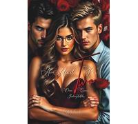 A Heart For Two: Deux Cœurs Indomptables