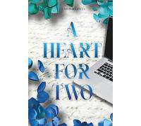 A Heart For Two: Deux Cœurs Indomptables