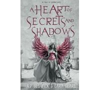 A Heart Of Secrets And Shadows