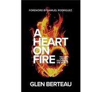A Heart on Fire You Are Chosen to Change the World by Samuel Rodriguez Samuel Rodriguez (Auteur)