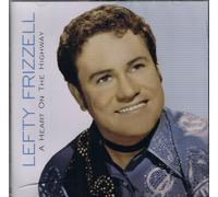LEFTY FRIZZELL - A Heart on The Highway (USA) [Import Allemand]