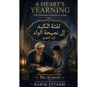 A HEART’S YEARNING: The Ultimate Counsel to a Son