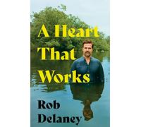 A Heart That Works: THE SUNDAY TIMES BESTSELLER as heard on R4's Desert Island Discs