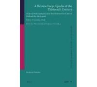 A Hebrew Encyclopedia Of The Thirteenth Century. Natural Philosophy In Judah Ben Solomon Ha-Cohen's Midrash Ha-ḤOkhmah.