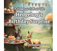 A Hedgerow Hollows Tale Hedgehog's Birthday Surprise