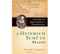 A Heinrich Schütz Reader
