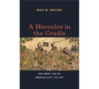 A Hercules in the Cradle - Max M. Edling - The University of Chicago Press - Livre en Anglais - Paperback Max M. EdlingMax M. Edling (Auteur)
