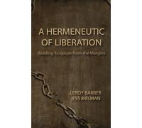 A Hermeneutic Of Liberation: Reading Scripture From The Margins