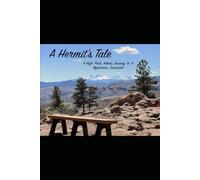 A Hermit's Tale: A high peaks hiker's journey of self discovery through a mysterious encounter