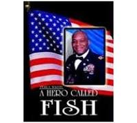 A Hero Called Fish
